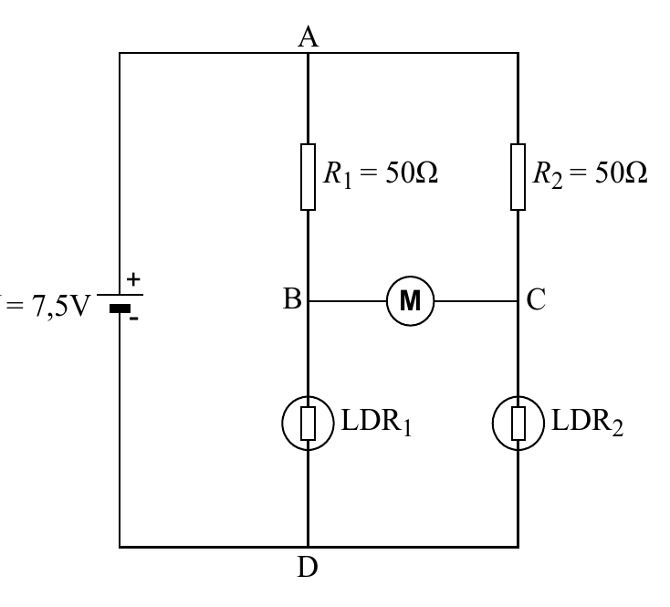 M +- A R = 50Ω R = 50Ω 1 2 = 7,5V B C LDR LDR 1 2 D